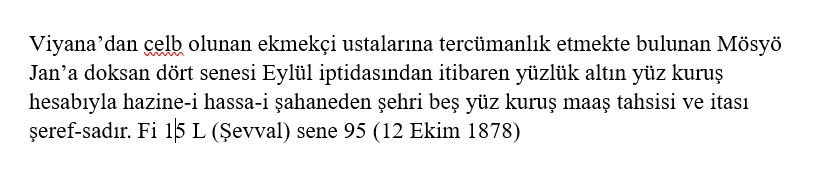 SSelmancan's tweet photo. Yıldız Sarayı'na Sultan II. Abdülhamid döneminde Viyana'dan ekmek ustası getirilmiş. Bu ustalara Mösyö Jan adında biri de aylık 500 kuruşa tercüman olarak atanmış. 
Geç dönem Osmanlı sarayı çok kültürlü bir ortama sahip.
Tarih: 12 Ekim 1878 https://t.co/iuvUGplNi2