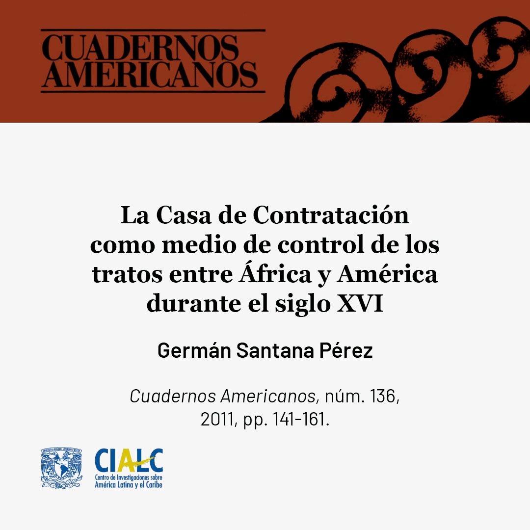 CIALCUNAM's tweet photo. En este artículo se analiza la función que tuvo la Casa de Contratación en África y su vinculación con el abastecimiento de esclavos hacia las Indias durante el siglo XVI, sobre todo antes de la Unión Ibérica. Al mismo tiempo, estudia la presencia hispana en el África subsahariana en el periodo inmediatamente posterior a la firma de los tratados de Alcaçovas y Tordesillas. ➡️  https://t.co/GzgVeiDNTs