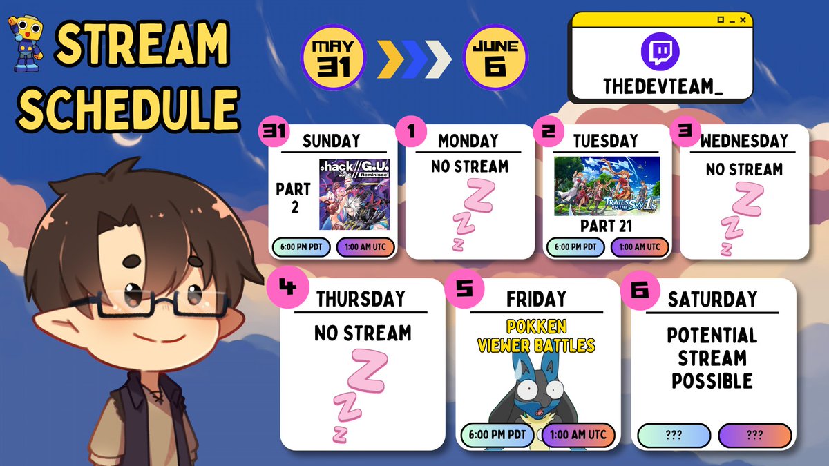 devlinhart_'s tweet photo. This Week Streaming with Dev
[From Sunday May 31th to Saturday June 6th]

Sunday    5.31     -     Dot Hack GU Vol.2 Reminisce [2]
Tuesday    6.2     -     Trails in the Sky 1st Chapter [21]
Friday       6.5     -     Pokken Viewer Battles! https://t.co/5llOKvaiiv