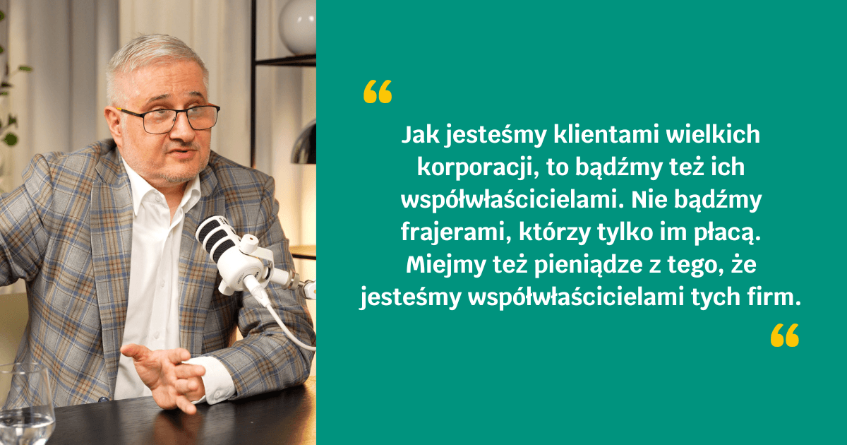 GoldsaverPL's tweet photo. Codziennie płacisz wielkim korporacjom? Czas, żeby to one zaczęły płacić Tobie. 

@MaciejSamcik w premierowym #GoldsaverTalks rzuca mocne wyzwanie konsumentom: 

„Jak jesteśmy klientami wielkich korporacji, to bądźmy też ich współwłaścicielem. Nie bądźmy frajerami, którzy tylko im płacą”.

Jak mądrze przejść z roli klienta do roli inwestora i współwłaściciela? Sprawdź pełną lekcję finansową w naszym najnowszym podcaście:

YT: https://t.co/NUfrBNjVmg
Spotify: https://t.co/8MOvFTt9V8