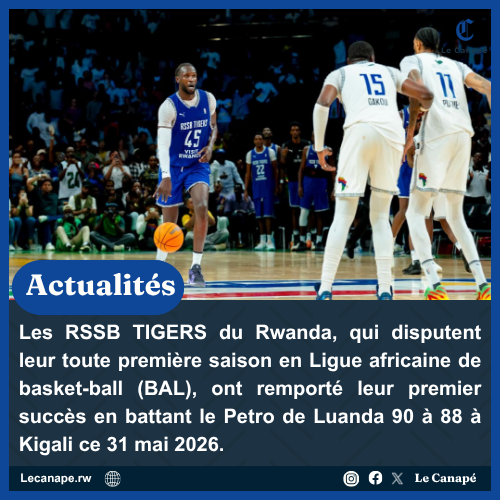 LeCanape2's tweet photo. Les RSSB TIGERS du Rwanda, qui disputent leur toute première saison en Ligue africaine de basket-ball (BAL), ont remporté leur premier succès en battant le Petro de Luanda 90 à 88 à Kigali ce 31 mai 2026.  #BAL6 https://t.co/NZSSbTKF2h