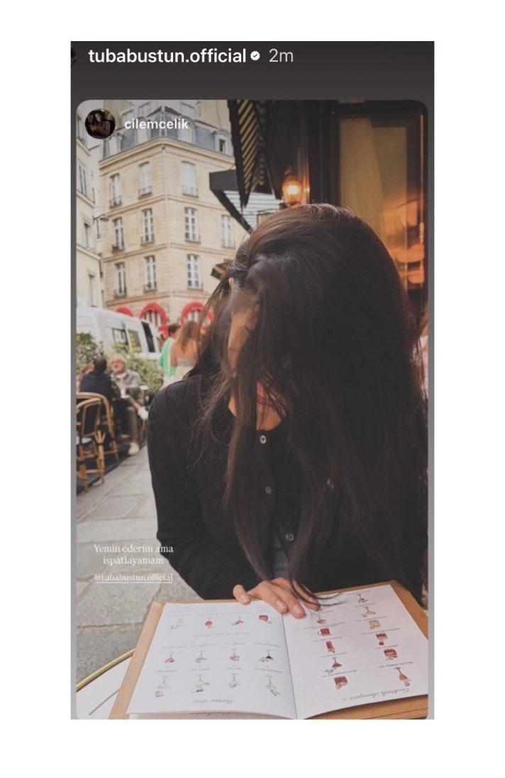 cherfrank's tweet photo. Tuba shares her friend Cilem Çelik’s post. Tuba is seen checking out the cocktail menu and Cilem adds this comment, “Yemin ederim ama ispatlayamam" (I swear, but I can't prove it).  What could she mean?

Does she have a feeling about something…but can’t prove it. Is she wondering what Tuba is thinking but can’t prove it. Or does she know something and can’t prove it to us…
Hmmm🤔😌
#TubaBüyüküstün 
#CilemÇelik