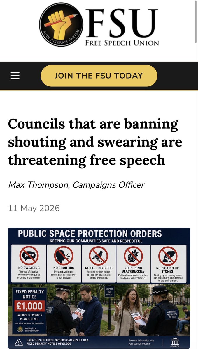 SpeechUnion's tweet photo. The Free Speech Union is concerned by the growing trend of councils using broad and vaguely worded Public Spaces Protection Orders (PSPOs) to police everyday behaviour in an increasingly Orwellian manner.

New figures reveal that one in five councils has introduced bans on swearing, offensive language or shouting.

A survey of nearly 300 councils found that 61 (20.3%) had imposed restrictions on swearing and shouting — up from just 16 in 2022.

Josie Appleton, Director of the Campaign for Freedom in Everyday Life, said: “Officials should not be able to punish or restrict people simply because they might cause offence.

“We urgently need proper safeguards to ensure these powers are tightly defined and used only to address genuine nuisance and harm.

“It is extraordinary that you could now be fined for swearing in the street, shouting across a road, or even staring at someone. Council officers have been given the power to criminalise behaviour that has never previously been a matter for the law.

“This isn’t tackling antisocial behaviour — it’s policing ordinary human expression, controlling the words we use and the gestures we make.”

Read more below 👇
