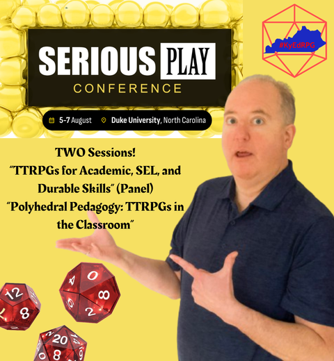 KyEdRPG's tweet photo. I have been accepted to present at TWO sessions for the @SeriousPlayConf at Duke University this August!  One of these is a panel with two titans of #TTRPG work, Adam Davis and Maryanne Cullinan. Thanks to Adam and @foundry10Ed for inviting me!
#PolyhedralPedagogy #seriousplay26 https://t.co/H2xV0UW8LZ