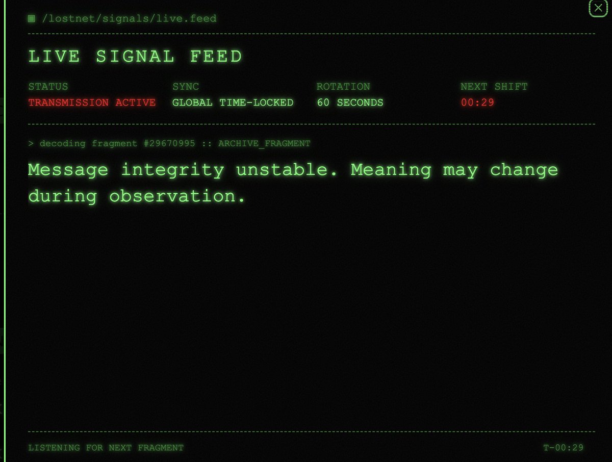Memetoshiii's tweet photo. Updated LIVE SIGNAL FEED on the site, loading new signal message every minute.

I yesterday received signal message from $Lostnet about Pacman style game, that is being added on the site now.

https://t.co/lSaluxsp9b https://t.co/2iH9DZTH1A