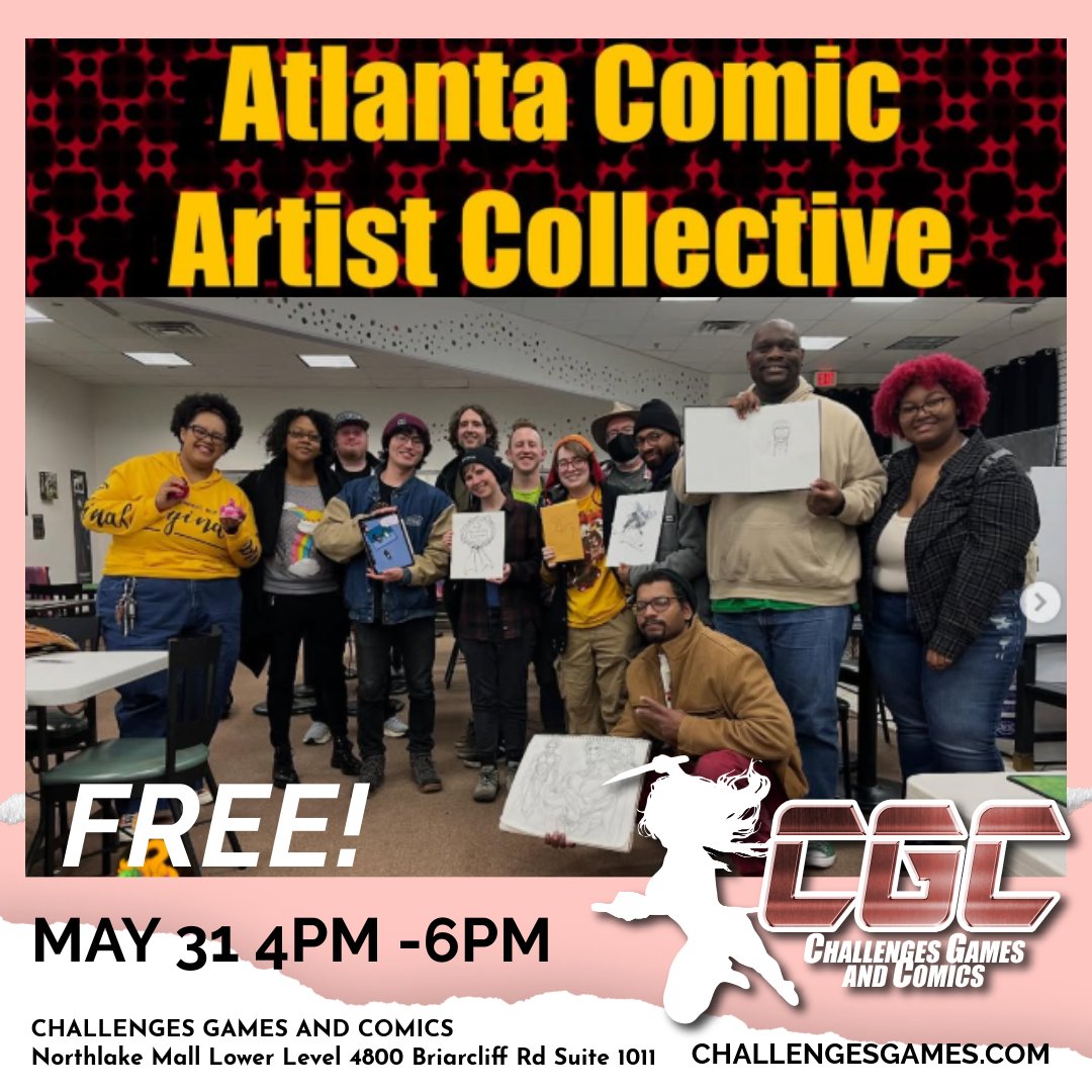 ChallengesGA's tweet photo. NOW!!!!
ATLANTA COMIC ARTIST COLLECTIVE 

MAY 31, 2026
4PM - 6PM

Challenges Games &amp; Comics
4800 Briarcliff Rd NE suite 1011
Atlanta, GA 30345, USA

Norhtlake Mall, Lower Level
https://t.co/9cTfsEaTpC

#CHALLENGESGAMESANDCOMICS https://t.co/LiYx8szhB1