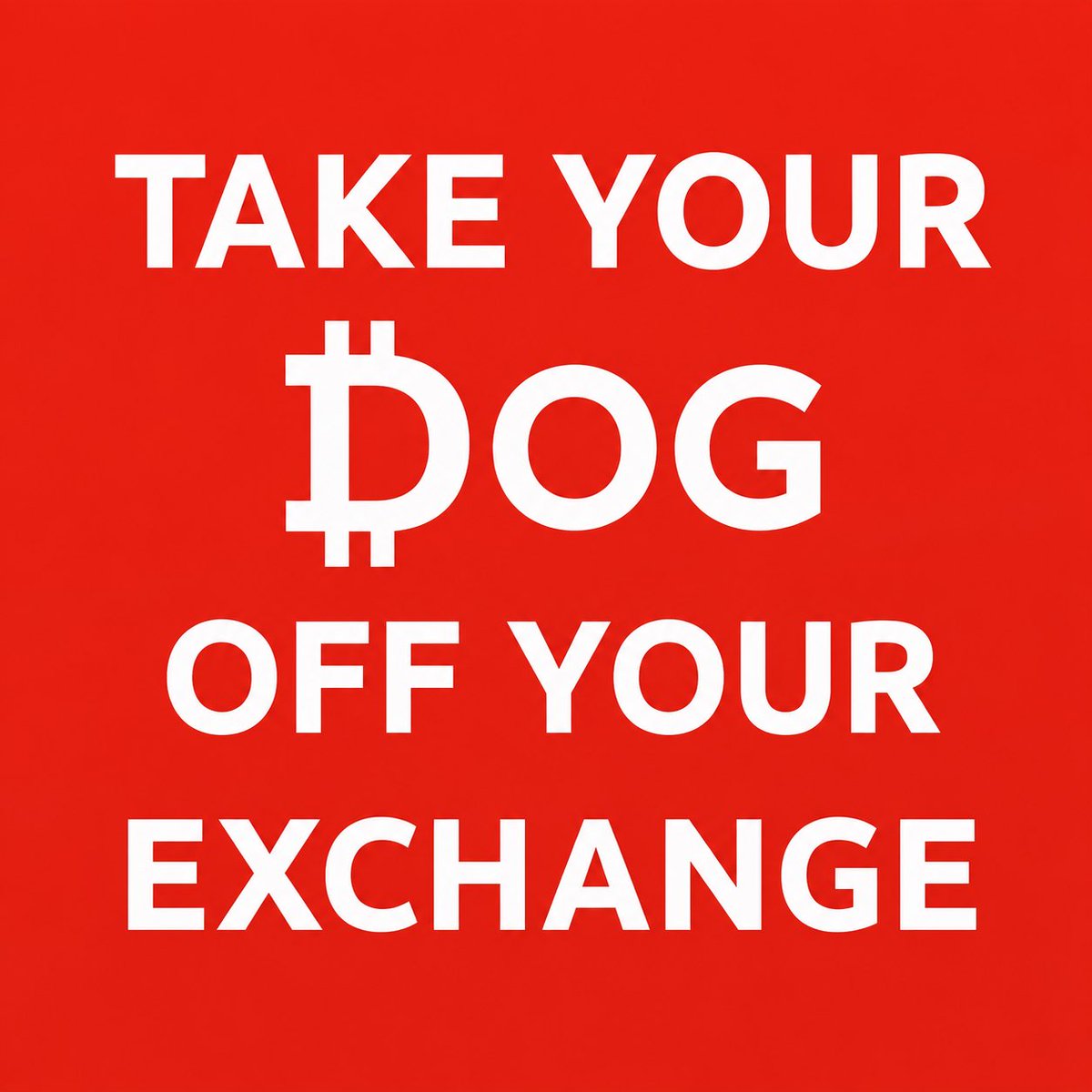 dogdamassa's tweet photo. Take your $DOG off your exchange https://t.co/a4Qx0VOjBC