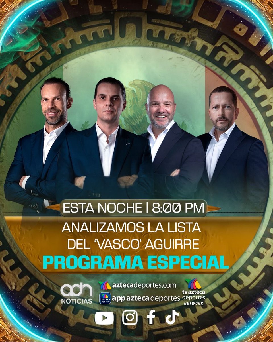 AztecaDeportes's tweet photo. ¡Análisis IMPERDIBLE! 🇲🇽🙌 

Javier Aguirre está próximo a revelar la lista de 26 convocados a la Copa Mundial de la FIFA 2026™️. 

En nuestros espacios tendremos el mejor debate al respecto con un grupo de EXPERTOS en la materia 👇

📅 Domingo 31 de mayo⁣⁣⁣
🕗 8:00 PM⁣⁣⁣
📺 ADN Noticias y Azteca Deportes Network⁣⁣⁣
💻 https://t.co/Tg0g9G7eK4⁣⁣⁣
📱 App Azteca Deportes - YT/IG/FB/TT de Azteca Deportes 

#MiSelecciónAzteca