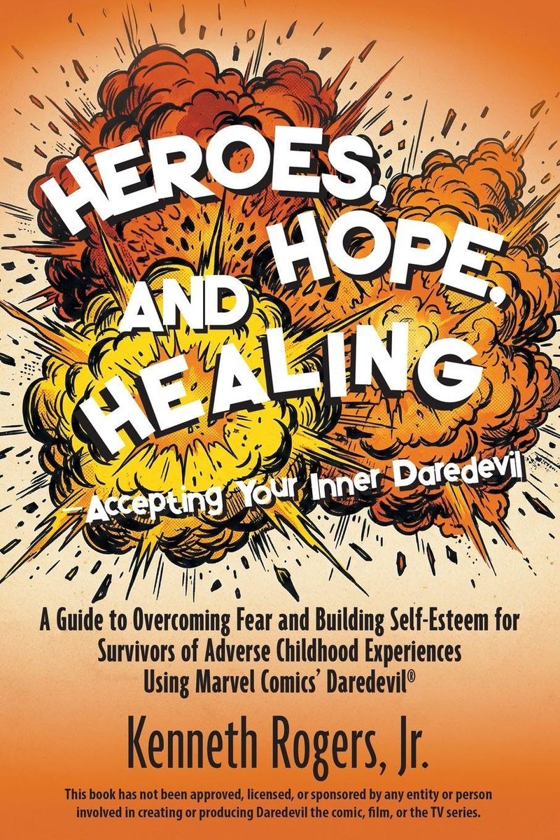 manwithoutfear's tweet photo. A book I noticed on Amazon published via "Strategic Book Publishing"

Heroes, Hope, and Healing-Accepting Your Inner Daredevil: A Guide to Overcoming Fear and Building Self-Esteem for Survivors of Adverse Childhood Experiences Using Marvel Comics' Daredevil

By Kenneth Rogers Jr. https://t.co/EUmNtmsVvw