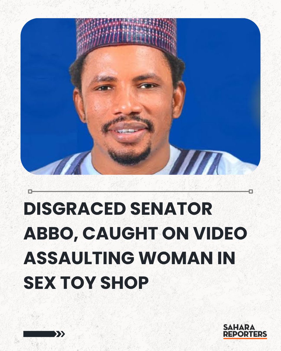 SaharaReporters's tweet photo. Disgraced Senator Abbo, Caught On Video Assaulting Woman In Sex Toy Shop, Wins Labour Party Gov Ticket In Adamawa | Sahara Reporters https://t.co/rLcndW4pdn https://t.co/wFwUmuxxwu