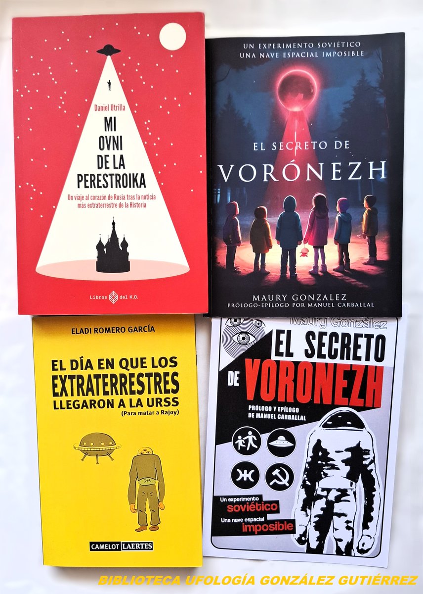 CarlosG58581551's tweet photo. Literatura de variados géneros sobre el tema de Vorónezh: 
"Mi OVNI de la Perestrioka" de @Daniel_Utrilla @librosdelko (2021).
"El día en que los extraterrestres llegaron a la U.R.S.S."
de Eladi Romero @LaertesEd (2014).
"El secreto de Vorónezh" de @Maury_Gon @RAnomalas (2026). https://t.co/NKcXqp2ndQ
