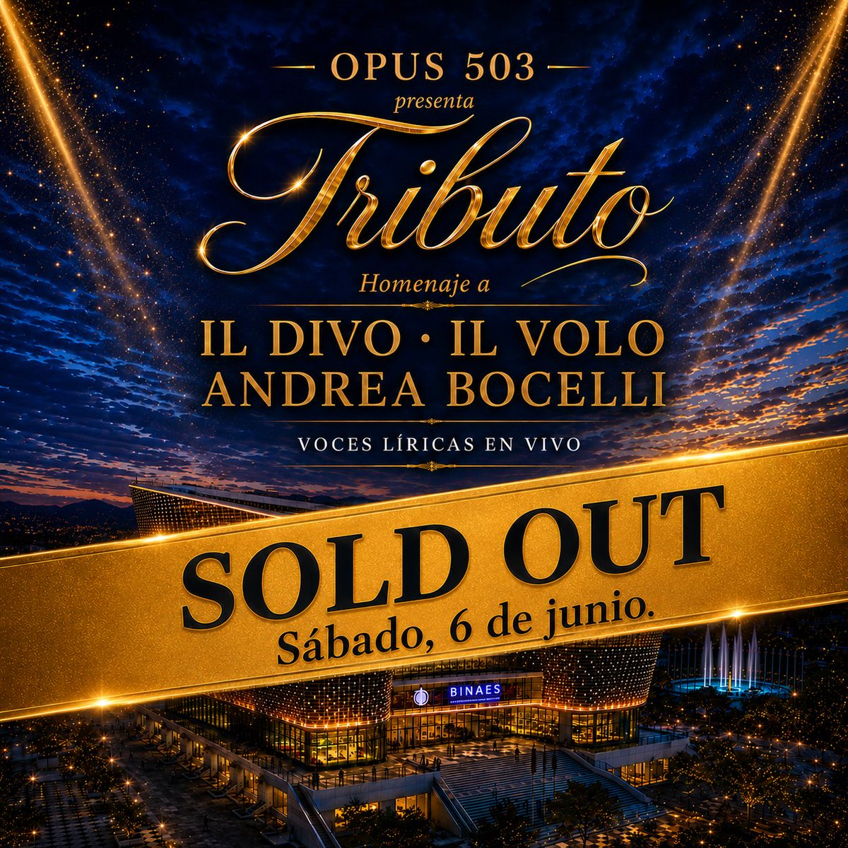 OPUS503's tweet photo. ✨ ¡SÁBADO COMPLETAMENTE AGOTADO!✨

​🎶 SEGUNDA CITA: 🎶

​🗓️ ¿Cuándo? Domingo 7 de junio
📍 ¿Dónde? Auditorio de la BINAES
🎟️ Boletos en: https://t.co/4AIXfZthqv

​#Opus503 #Tributo #VocesLíricas #BINAES #SoldOut #ConciertosElSalvador #OperaPop #CulturaSV https://t.co/wIgSLezfWY