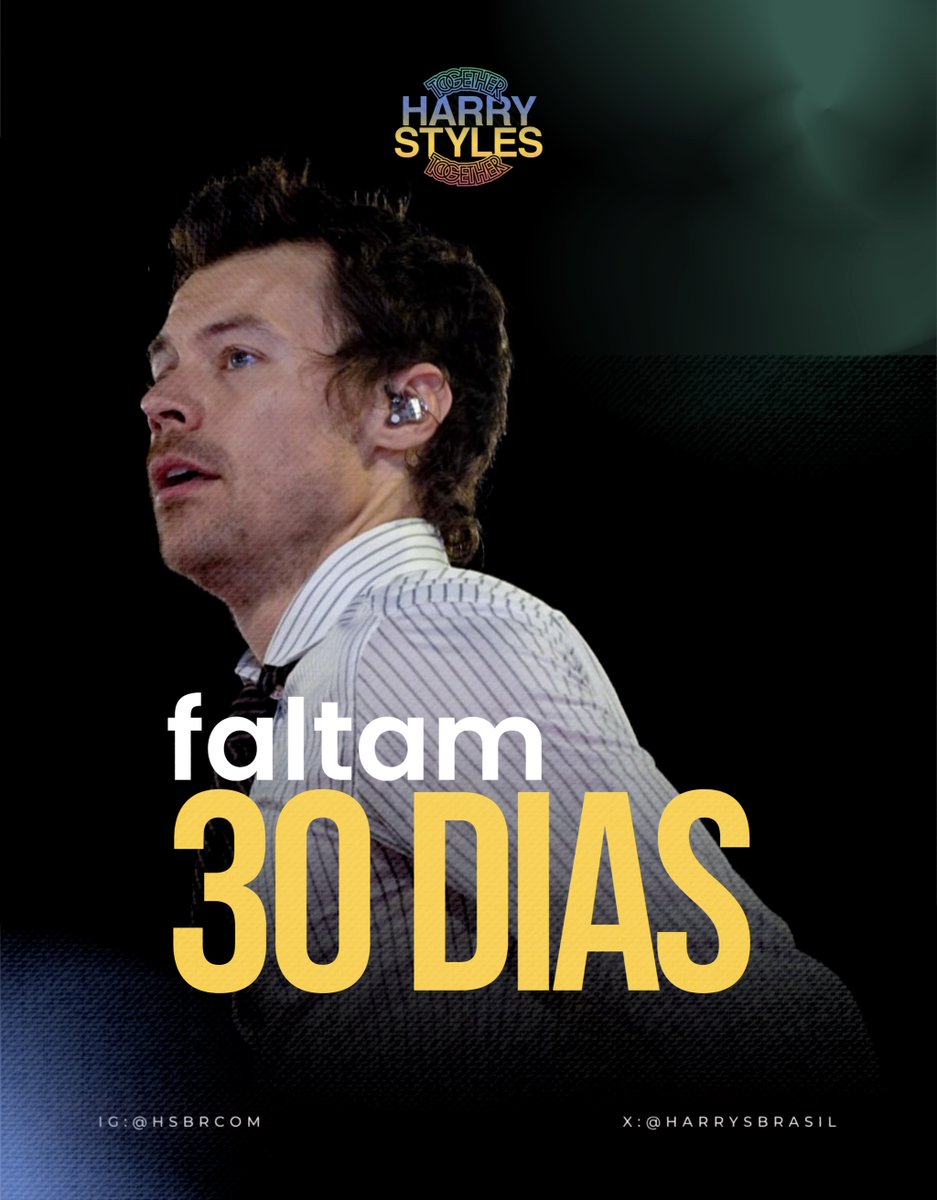 harrysbrasil's tweet photo. Daqui a apenas 30 DIAS, Harry Styles estará de volta aos palcos brasileiros com a “Together Together Tour”! 🇧🇷 https://t.co/ME2nl0A0VZ