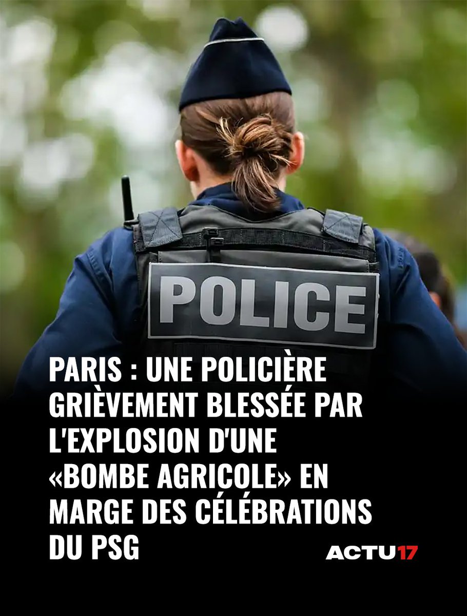 Actu17's tweet photo. 🔴 Paris : Une policière grièvement blessée par l'explosion d'une «bombe agricole» en marge des célébrations du PSG

Cinq autres policiers ont été blessés ➡ https://t.co/HD905uUDHA https://t.co/3PoV4fRM1r