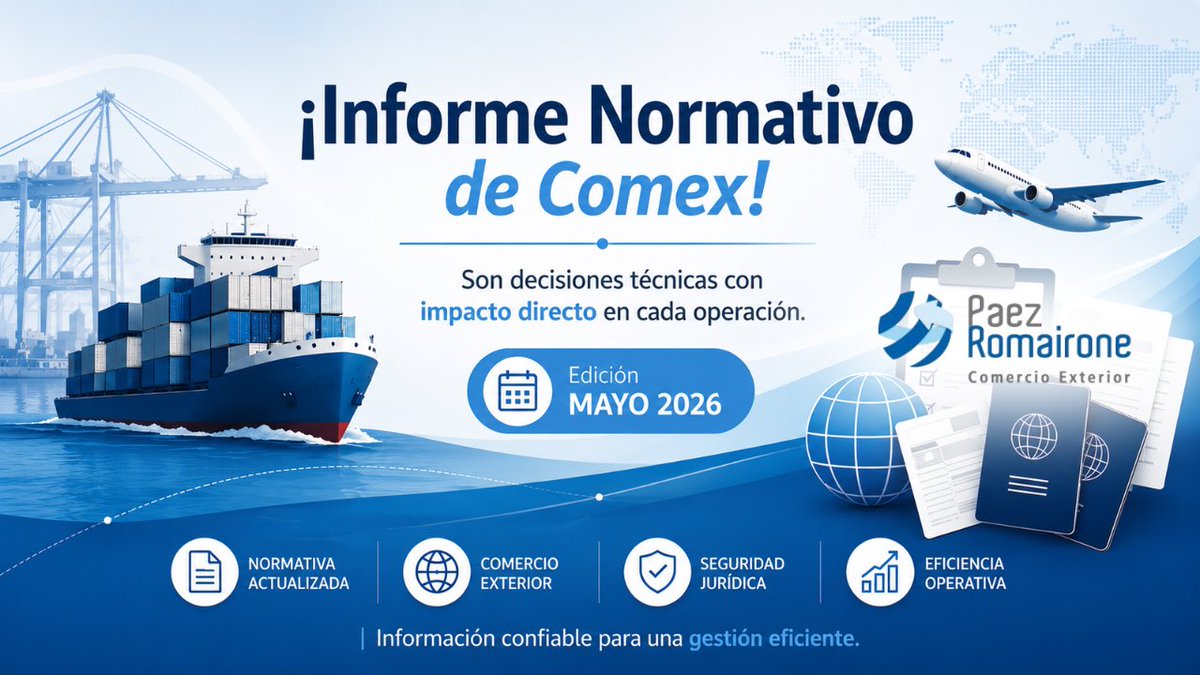 Paezromairone's tweet photo. El comercio exterior argentino no se mueve solo con operaciones.
También se mueve con normativa.

Ya está disponible el Informe Normativo PR – Mayo 2026.

https://t.co/DdXF2U5dnN https://t.co/qHeA31uqxZ