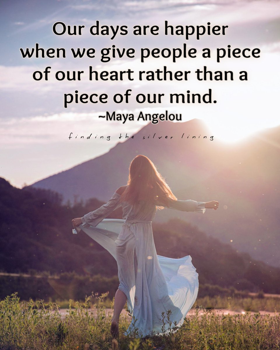 LifeWithJohn's tweet photo. Our days are happier when we give people a piece
of our heart rather than a piece of our mind.
- Maya Angelou https://t.co/VjGDIYWdhF
