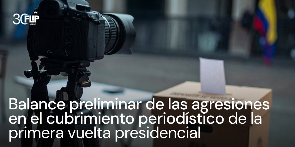 FLIP_org's tweet photo. Hoy, durante la primera vuelta de las elecciones presidenciales, registramos 8 agresiones en contra de periodistas que cubrieron la jornada en Antioquia, Atlántico, Meta y Norte de Santander.

En su mayoría, fueron obstrucciones al trabajo periodístico por parte de funcionarios de diferentes entidades del Estado.