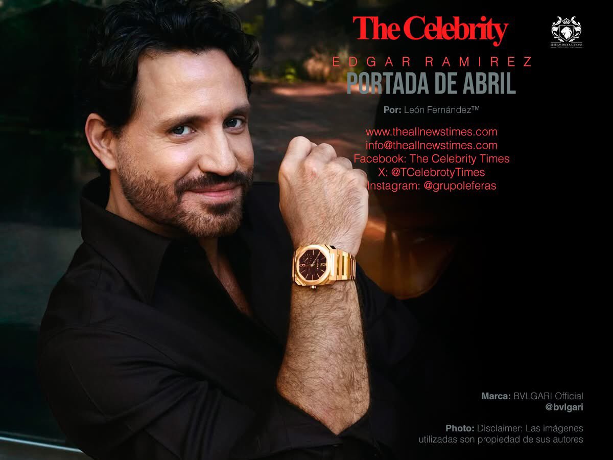 LeonFdez's tweet photo. Édgar Ramírez, portada en The Celebrity Times abril 2026. Mira el reportaje completo aquí: https://t.co/6V3sZ7V7cH… @dlbnoticias 

Portada: @edgarramirez25 
Diseño cover: @leonfernandezoficial
Fotos: Disclaimer Las imágenes
utilizadas son propiedad de sus autores
Marca: @bvlgari https://t.co/tGILc77dzv