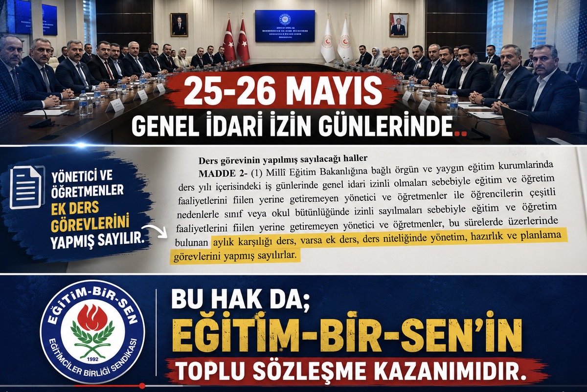 RamazanCakirci's tweet photo. GENEL İDARİ İZİN GÜNLERİ OLAN 25-26 MAYIS’TA ÖĞRETMENLERİN VE YÖNETİCİLERİNİN EK DERS ÜCRETİ ALMASI, EĞİTİM-BİR-SEN’İN TOPLU SÖZLEŞME KAZANIMIDIR.

Toplu Sözleşme Hükmü;
“Ders görevinin yapılmış sayılacağı haller
 MADDE 2- (1) Millî Eğitim Bakanlığına bağlı örgün ve yaygın eğitim kurumlarında ders yılı içerisindeki iş günlerinde genel idari izinli olmaları sebebiyle eğitim ve öğretim faaliyetlerini fiilen yerine getiremeyen yönetici ve öğretmenler ile öğrencilerin çeşitli nedenlerle sınıf veya okul bütünlüğünde izinli sayılmaları sebebiyle eğitim ve öğretim faaliyetlerini fiilen yerine getiremeyen yönetici ve öğretmenler, bu sürelerde üzerlerinde bulunan aylık karşılığı ders, varsa ek ders, ders niteliğinde yönetim, hazırlık ve planlama görevlerini yapmış sayılırlar.”