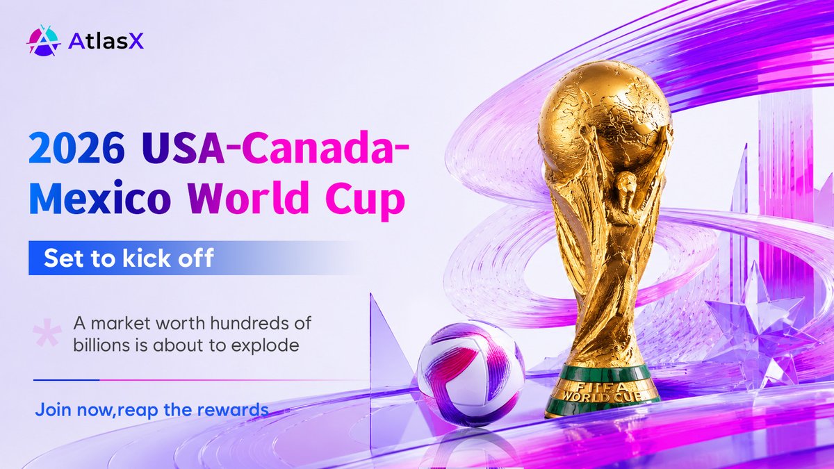 AtlasxProtocol's tweet photo. 🏆 2026 FIFA World Cup

With 48 teams, 104 matches and 6 billion global viewers, a $100B+ event trading market is about to ignite.

➡️Join now:https://t.co/yleYmwTuRB https://t.co/ucoKo0qIMy