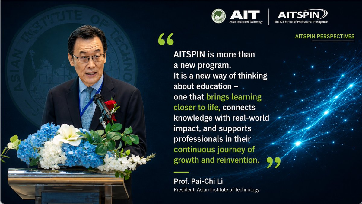 AITSPIN's tweet photo. AI is changing work. Education must change too.
“AITSPIN is more than a new program. It is a new way of thinking about education.” — Prof. Pai-Chi Li, President, AIT. 
Learn more: 
https://t.co/lO2sKKT5Gq

#AITSPIN #FutureOfWork https://t.co/NJDkWQyZ0m