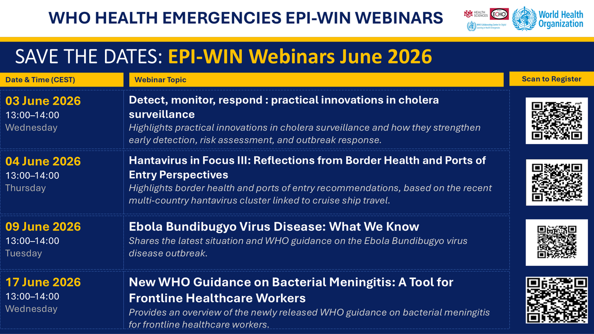supriyabez's tweet photo. 𝗦𝗮𝘃𝗲 𝘁𝗵𝗲 𝗱𝗮𝘁𝗲𝘀!
Do join us for the WHO Health Emergencies EPIWIN webinars in 𝗝𝘂𝗻𝗲 𝟮𝟬𝟮𝟲, covering:
• #Cholera practical innovations in surveillance
• #Hantavirus in Focus III
• #Ebola Bundibugyo virus disease
• Bacterial #meningitis tool
• Ebola Readiness Series (12 sessions)

1. 𝗧𝗶𝘁𝗹𝗲: Detect, monitor, respond: practical innovations in cholera surveillance
𝗗𝗮𝘁𝗲 𝗮𝗻𝗱 𝗧𝗶𝗺𝗲: Wednesday 3 June 2026, 13.00 – 14.00 
𝗪𝗲𝗯𝗽𝗮𝗴𝗲 :https://t.co/3tkkOCzjNY
𝗥𝗲𝗴𝗶𝘀𝘁𝗿𝗮𝘁𝗶𝗼𝗻 𝗹𝗶𝗻𝗸: https://t.co/CgjswD2ZNR

2. 𝗧𝗶𝘁𝗹𝗲: Hantavirus in Focus III: reflections from the Border health and Points of Entry perspective
𝗗𝗮𝘁𝗲 𝗮𝗻𝗱 𝗧𝗶𝗺𝗲: Thursday 4 June 2026, 13.00 – 14.00 
𝗥𝗲𝗴𝗶𝘀𝘁𝗿𝗮𝘁𝗶𝗼𝗻 𝗹𝗶𝗻𝗸: https://t.co/DdfGVlVnQy

3. 𝗧𝗶𝘁𝗹𝗲: Ebola Bundibugyo Virus Disease: what we know
𝗗𝗮𝘁𝗲 𝗮𝗻𝗱 𝗧𝗶𝗺𝗲: Tuesday 9 June 2026, 13.00 – 14.00
𝗪𝗲𝗯𝗽𝗮𝗴𝗲: https://t.co/6p5Y6dIobd
𝗥𝗲𝗴𝗶𝘀𝘁𝗿𝗮𝘁𝗶𝗼𝗻 𝗹𝗶𝗻𝗸: https://t.co/6V1Gx65IFG

4. 𝗧𝗶𝘁𝗹𝗲: New WHO guidance on bacterial meningitis: a tool for frontline healthcare workers
𝗗𝗮𝘁𝗲 𝗮𝗻𝗱 𝗧𝗶𝗺𝗲: Wednesday 17 June 2026, 13.00 – 14.00
𝗥𝗲𝗴𝗶𝘀𝘁𝗿𝗮𝘁𝗶𝗼𝗻 𝗹𝗶𝗻𝗸: https://t.co/SbrAsfsksK

5. 𝗘𝗯𝗼𝗹𝗮 𝗥𝗲𝗮𝗱𝗶𝗻𝗲𝘀𝘀 𝗟𝗲𝗮𝗿𝗻𝗶𝗻𝗴 𝗦𝗲𝗿𝗶𝗲𝘀 
𝗗𝗮𝘁𝗲 𝗮𝗻𝗱 𝗧𝗶𝗺𝗲: Thursday 13.00 -14.00 CEST starting 11 June 2026 (to be confirmed)
𝗥𝗲𝗴𝗶𝘀𝘁𝗿𝗮𝘁𝗶𝗼𝗻: https://t.co/6RnzFrrkcx 
As part of WHO's support to countries at risk of Ebola virus disease (EVD) introduction, the EPI-WIN Ebola Readiness Learning Series will provide a practical platform for knowledge exchange, operational learning, capacity strengthening, and dissemination of readiness guidance.

@Chikwe_I @ChungongStella @mvankerkhove