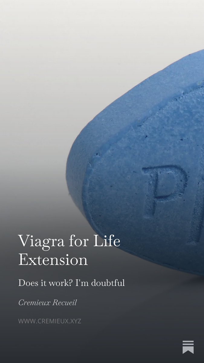 cremieuxrecueil's tweet photo. My latest article is about the little blue pill.

Specifically, it's about whether it'll make you live longer.

It does a lot of great things, but it doesn't look like it extends lifespans.

Link below. https://t.co/nkSLkjvJDe