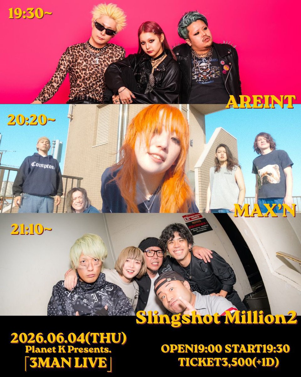 AREINT_jp's tweet photo. 【🩷NEXT LIVE🩷】

2026.6.4(木) 吉祥寺Planet K

Planet K Presents. 「3MAN LIVE」

w/
MAX’N(@maxn_official )
Slingshot Million2(@Slingshot100 )

⏰AREINTは19:30〜出演！🔥

TICKET ¥3,500
OPEN 19:00 / START 19:30

🎫チケット予約はこちらからお願いします🤲
https://t.co/u5nxfwE80a https://t.co/PRLNA0F3JJ
