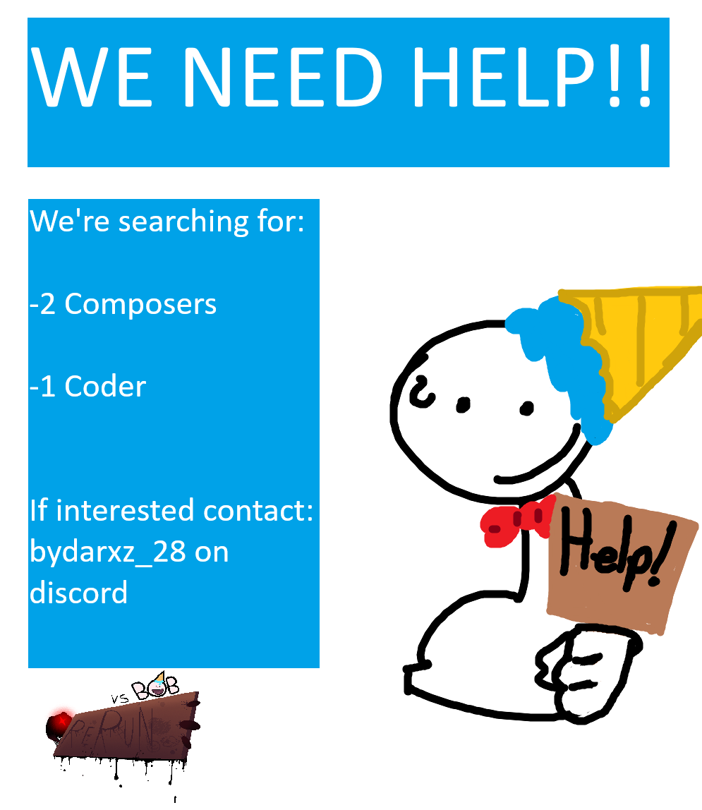 VsbobRerun_'s tweet photo. HELP WANTED!!! (again)
Hi guys! Were looking again for composers and coders only! so if interested in helping us out, it will be great!
#VsBobRERUN #vsbob #bobfnf #BobsOnslaught @News_Funkin https://t.co/dv0VjVHYbx