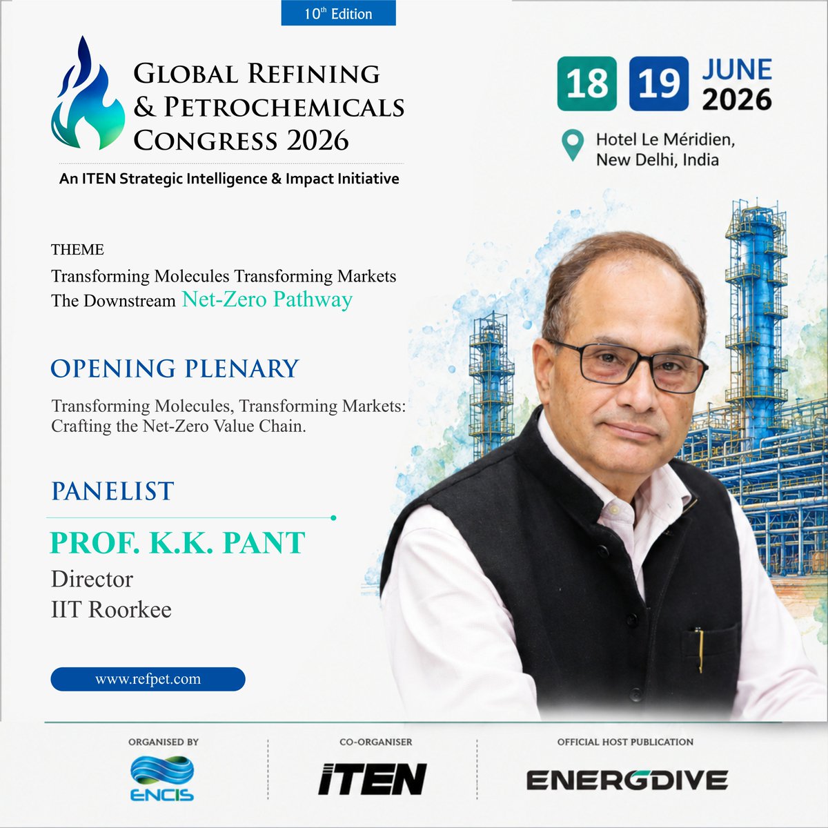 refpetin's tweet photo. We are honoured to welcome K.K. Pant, Director, @iitroorkee, as a Panelist for the Opening Plenary Session at the 10th edition of the Global Refining &amp; Petrochemicals Congress(GRPC) 2026.

📅 18–19 June 2026
📍 Hotel Le Méridien, New Delhi

🔗 https://t.co/Pi8meCeHes https://t.co/QVGLR1BfQN