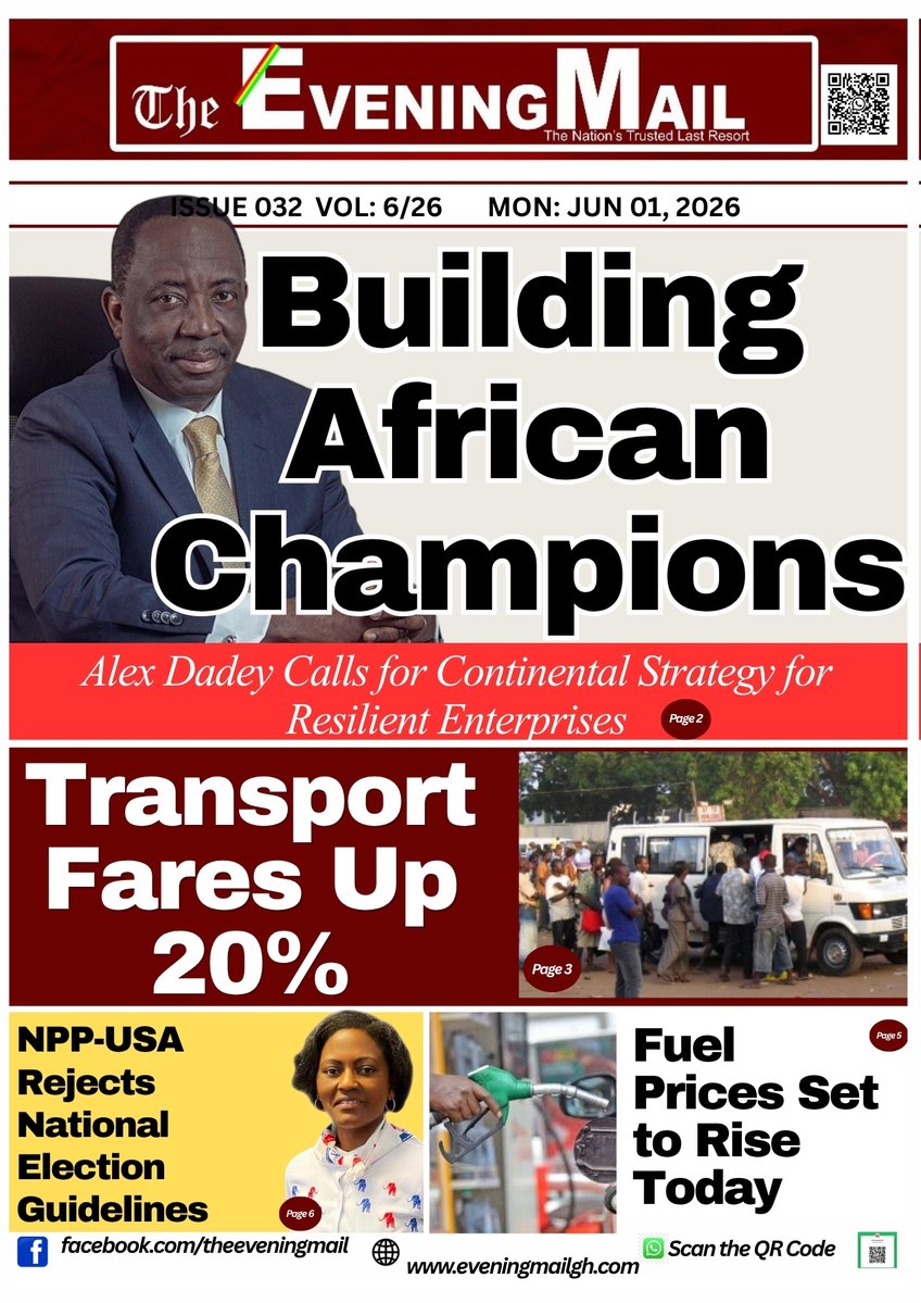eveningmailgh's tweet photo. The Evening Mail Newspaper
(https://t.co/InK6XCQplj)
 MONDAY: JUNE 01, 2026
ISSUE 032 VOL: 6/26 

* Alex Dadey Calls for Continental Strategy for Resilient Enterprises
* Transport Fares Up 20%

Follow us on https://t.co/Ttea24pmUl 

#EveningMailGH 
#NewsYouCanTrust https://t.co/tiOEqYCkvs