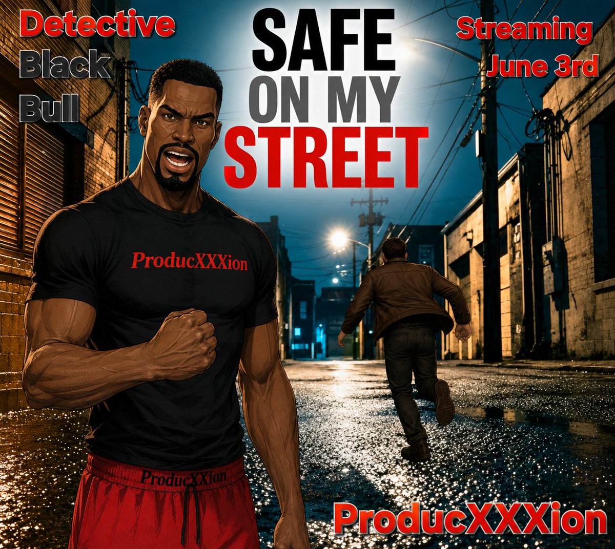 UnowBbc's tweet photo. 🔥 SAFE ON MY STREET drops June 3rd!
Detective Black Bull is on the hunt. Streets won’t stay dirty for long.
Real power. Real justice. Real action. 👊
Streaming soon — who’s watching?
[Attach the image]
Recommended Hashtags:
#SafeOnMyStreet #DetectiveBlackBull #BlackBull https://t.co/FxAa2VQCWC