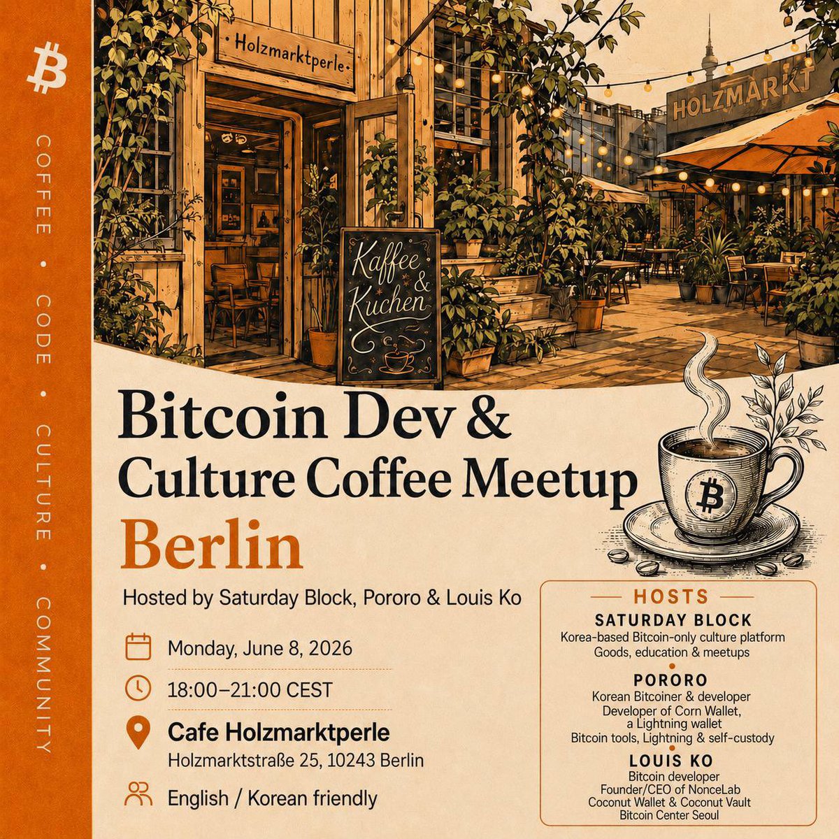 SaturdayBlock's tweet photo. Update for Berlin:

Louis Ko (@powdae) from @Coconut_BTC is joining us too.

We’ll be at Bitcoin am Holzmarkt with @asheswook from @Team_Corn.

June 8  
18:00–21:00 CEST  
Café Holzmarktperle

@_einundzwanzig_

https://t.co/7MyZyfz4dm https://t.co/DhnDrT7LIo