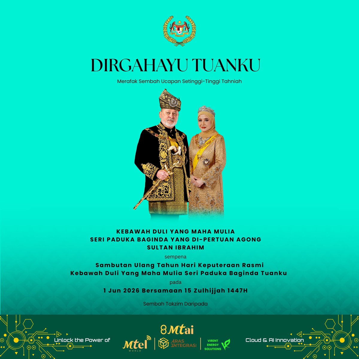 arasintegrasi's tweet photo. Daulat Tuanku!

Selamat Menyambut Hari Keputeraan Rasmi Kebawah Duli Yang Maha Mulia Seri Paduka Baginda Yang di-Pertuan Agong Sultan Ibrahim.

Sembah takzim daripada Aras Integrasi Sdn Bhd. https://t.co/THHLAtbTxw