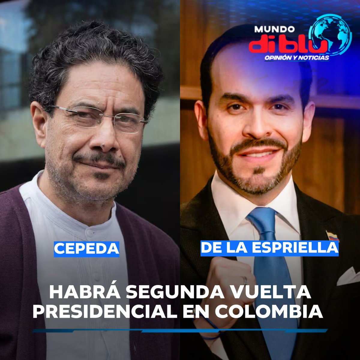 MundoDiblu's tweet photo. 🇨🇴⚖️🗳️ | Colombia definirá a su próximo presidente el 21 de junio.

Abelardo de la Espriella e Iván Cepeda disputarán la segunda vuelta presidencial en Colombia. Ambos fueron los candidatos más votados y buscarán suceder a Gustavo Petro en la Casa de Nariño. https://t.co/VDqIheswVy
