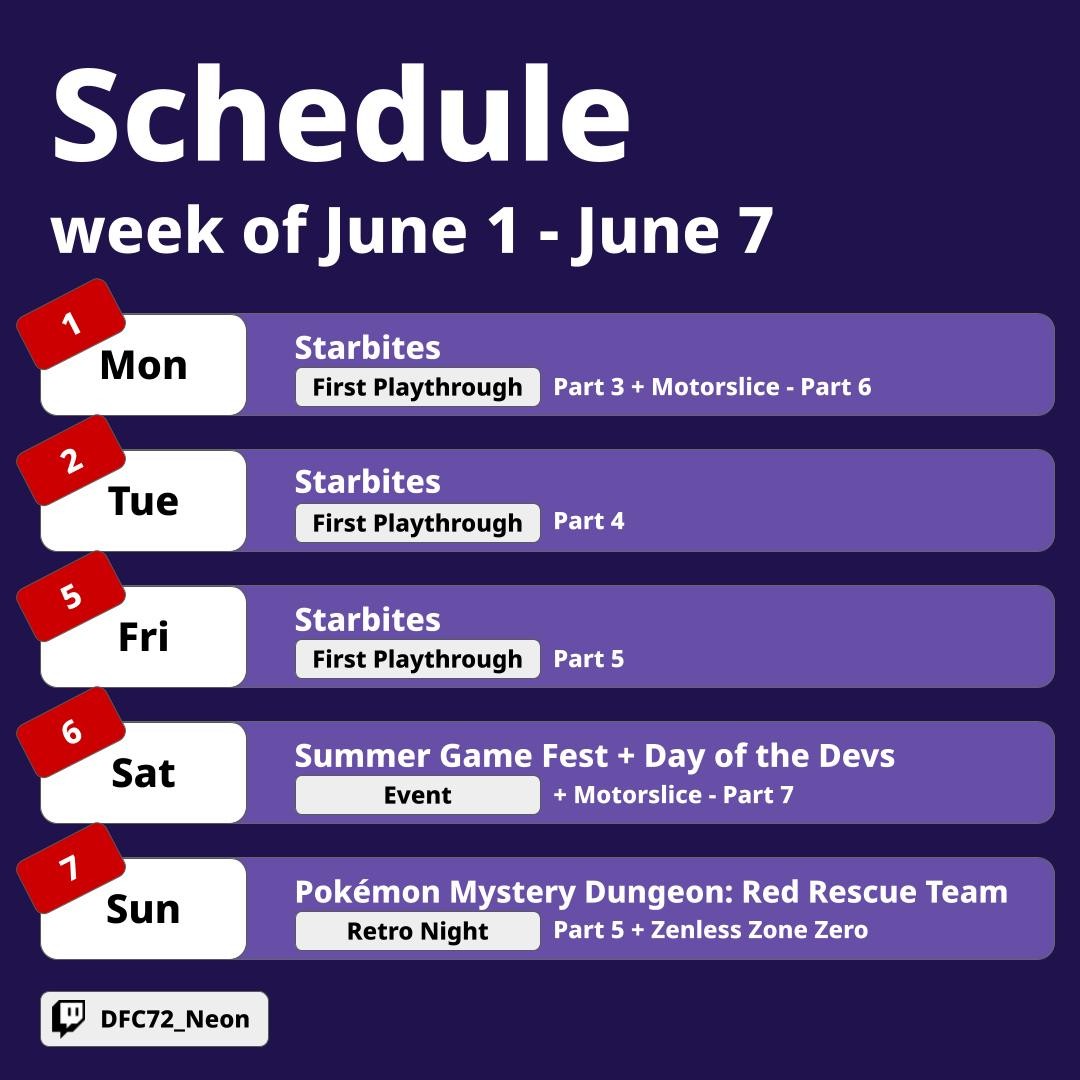 DFC72_Neon's tweet photo. Schedule for the week!

More Starbites, Motorslice, and Pokémon Mystery Dungeon: Red Rescue Team!

Summer Game Fest on Saturday! https://t.co/n1umISr5uv