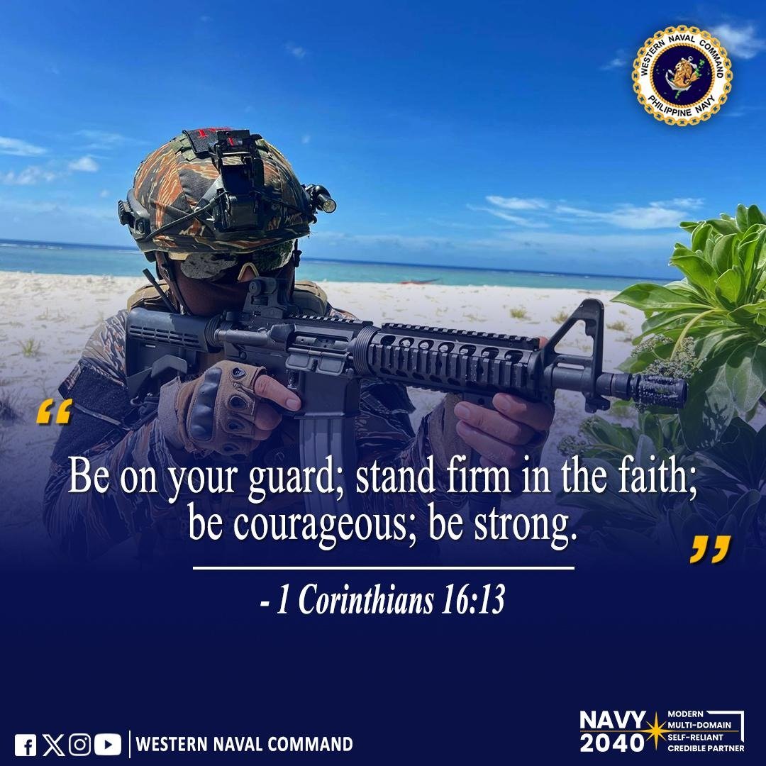 WestNavCom's tweet photo. READ | The Western Naval Command Bible Verse for the Week

“Be on your guard; stand firm in the faith; be courageous; be strong.”

            - 1 Corinthians 16:13

#bibleverse
#westnavcom 
#DefendersoftheWesternFrontier
#ModernMultiDomainSelfReliantCrediblePartner https://t.co/kCksDRCWJf