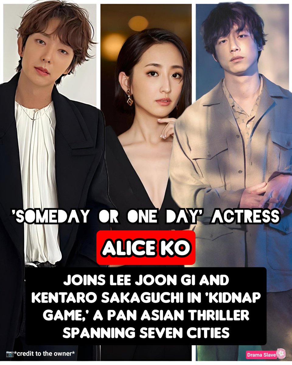 ScarlettOhara04's tweet photo. Alice Ko Joins Lee Joon Gi and Kentaro Sakaguchi in Massive Pan Asian Thriller

Taiwanese actress #AliceKo has joined #LeeJoonGi and #KentaroSakaguchi in 'Kidnap Game,' a multinational thriller series that follows interconnected kidnapping cases across seven Asian cities including Seoul, Tokyo, Taipei, Singapore, Bangkok, Naha, and Manila, according to The Korea Herald.

Lee Joon Gi plays former surgeon Han Ki-joo, whose visually impaired daughter is abducted, while Kentaro Sakaguchi takes on the role of elite detective Niide Toshiro, determined to uncover the mastermind behind the kidnappings as the story unfolds across multiple countries and cultures.

Alice Ko will portray Christina, a housewife whose husband is kidnapped, drawing her into the dangerous survival game at the center of the series, which has already secured broadcast and streaming distribution across 18 regions worldwide and is set to premiere in Korea and Japan this October.

The casting has fans excited to see one of Taiwan's most respected actresses share the screen with two of Asia's biggest stars, and Alice Ko is especially known for her acclaimed performances in Someday or One Day, Marry Me, or Not?, and the Netflix crime thriller Copycat Killer.