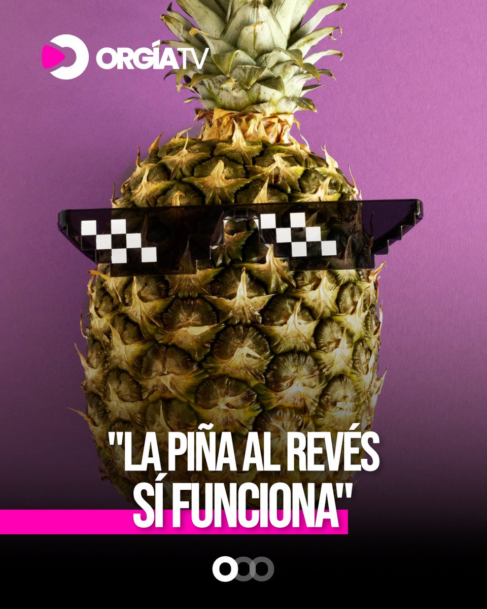 ORGIATV_'s tweet photo. 👀🍍 “Pensé que era un mito… pero funcionó.”

Eso nos escribió un seguidor esta semana. https://t.co/KwDUehl82M