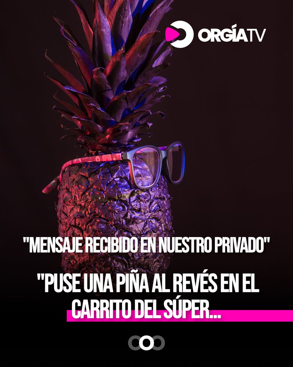 ORGIATV_'s tweet photo. 👀🍍 “Pensé que era un mito… pero funcionó.”

Eso nos escribió un seguidor esta semana. https://t.co/KwDUehl82M