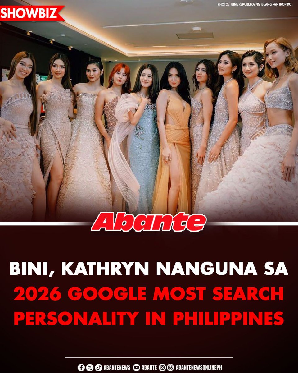 AbanteNews's tweet photo. Nangunguna ang BINI at si Kathryn Bernardo sa listahan ng mga artistang Pinoy sa 2026 Google Most Search Personalities sa Pilipinas.
 
BASAHIN: https://t.co/DXmN3uByDf https://t.co/uHb5iA7S0t