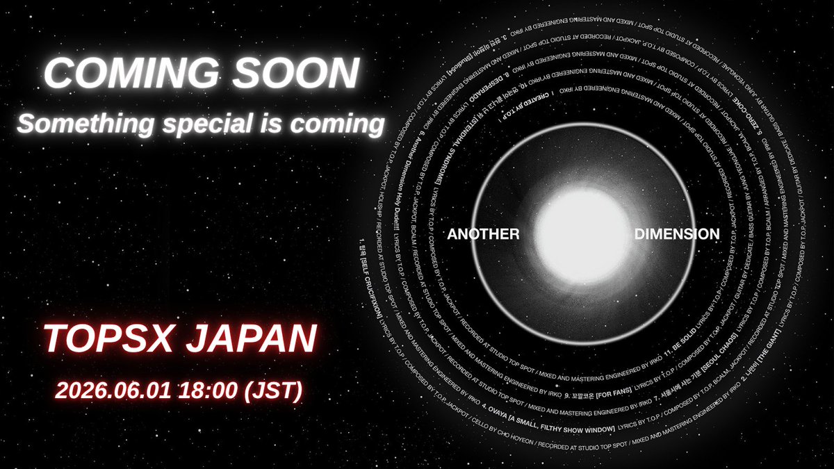 topsx_jp_ofc's tweet photo. COMING SOON ⏳
TOPSX JAPAN
Something special is coming. ✨ 
2026.06.01 18:00 (JST)
🔗 https://t.co/B0sWi39UKS

TOPSX JAPANから、待望のお知らせ。 
10年の時を超え、ついに――。
この特別な瞬間を、どうぞお見逃しなく。🔥

#TOPSX_JAPAN 
#TOPSPOT_PICTURES
#TOP_JAPAN_OFFICIAL_FAN_COMMUNIT https://t.co/w9lEhLyH0O
