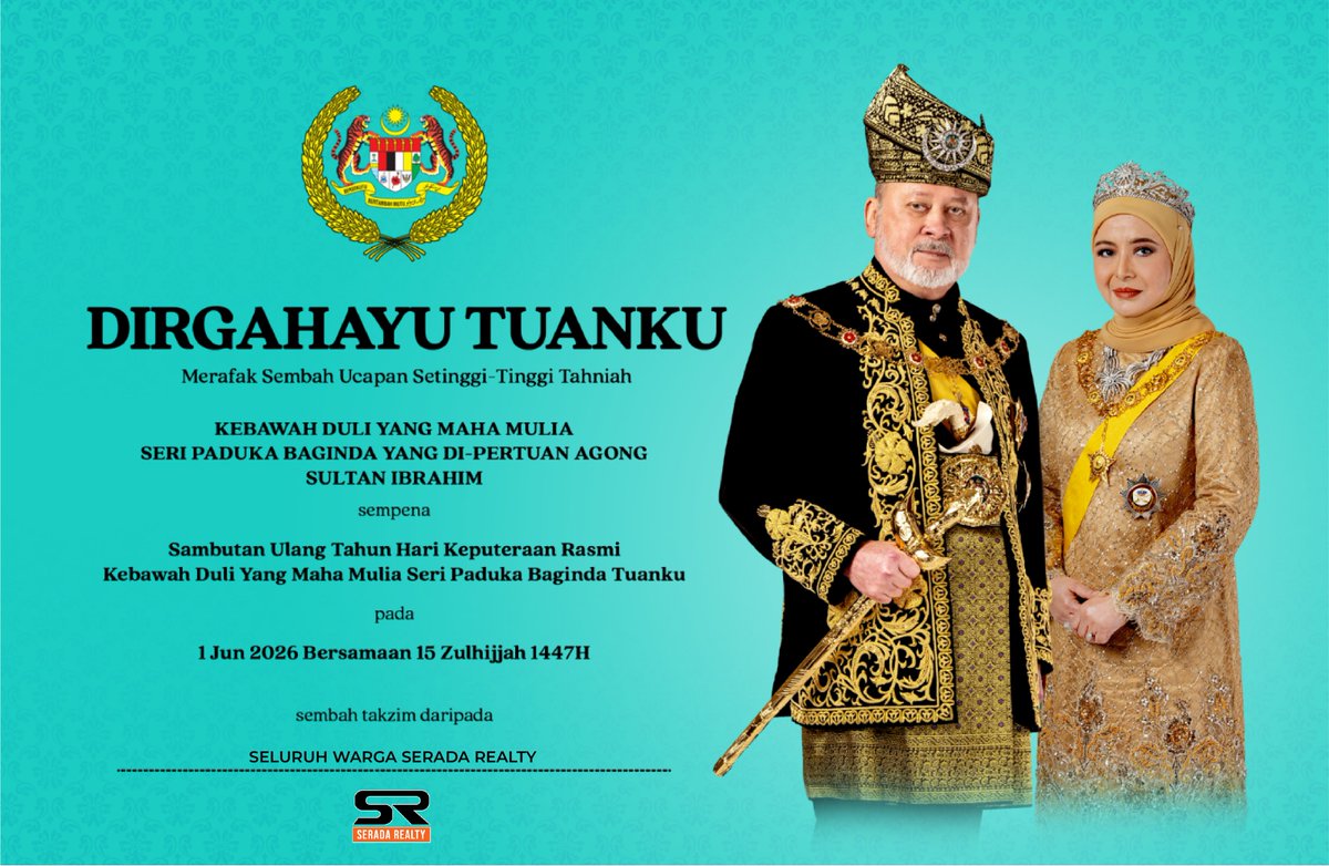 SeradaRealty's tweet photo. Hari Keputeraan Agong.. Merafak sembah setinggi-tinggi ucapan Tahniah kepada KDYMM Seri Paduka Baginda Yang Di Pertuan Agong, sempena Ulang Tahun Keputeraan Rasmi Baginda. Semoga sentiasa dirahmati &amp; negara terus aman makmur selama di bawah pemerintahan Tuanku. Dirgahayu Tuanku! https://t.co/OnuX4cQQrC