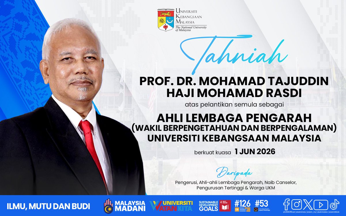 ukm_my's tweet photo. Tahniah Prof. Dr. Mohamad Tajuddin Haji Mohamad Rasdi atas pelantikan semula sebagai Ahli Lembaga Pengarah (Wakil Berpengetahuan dan Berpengalaman) Universiti Kebangsaan Malaysia berkuat kuasa 1 Jun 2026. 

Tulus ikhlas daripada Pengerusi, Ahli-ahli Lembaga Pengarah, Naib Canselor, Pengurusan Tertinggi dan Warga UKM. 

#UniversitiKebangsaanMalaysia
#IlmuMutuBudi
#UKM
#UKMSharing