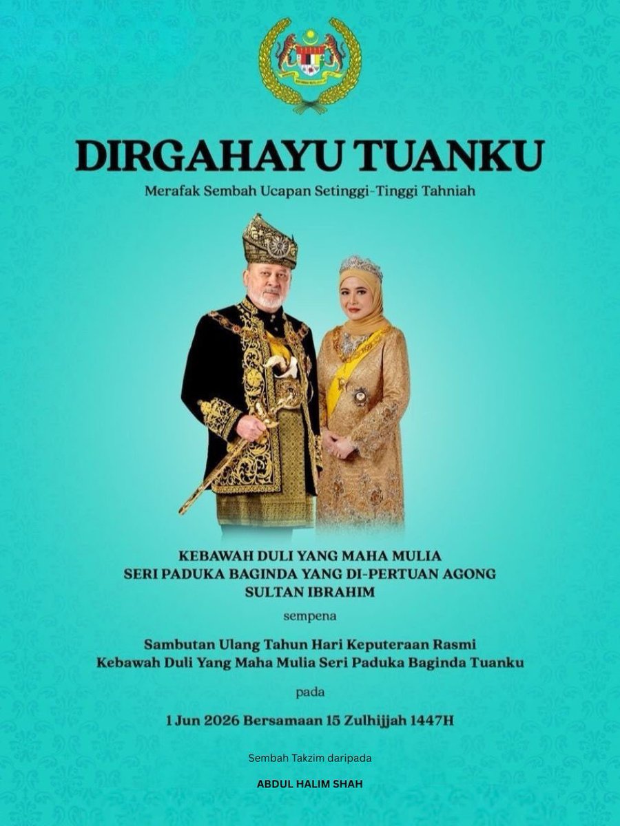 halimshah72's tweet photo. Sempena Hari Keputeraan KDYMM Seri Paduka Baginda Yang di-Pertuan Agong, seluruh warga Malaysia menyembahkan ucapan tahniah yang setinggi-tingginya kepada Baginda.

Daulat Tuanku! 🇲🇾🙏

#HariKeputeraanAgong2026 #DaulatTuanku #Malaysia https://t.co/c41popEPKb