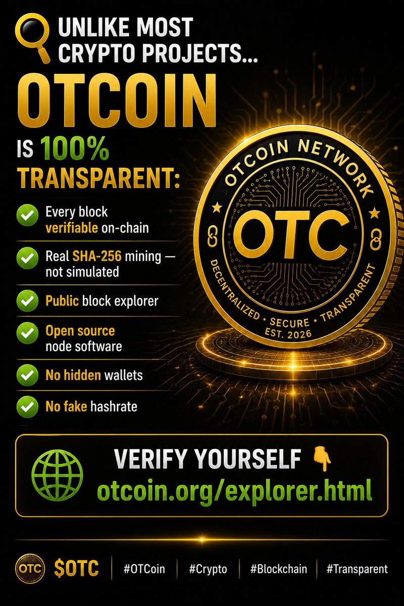 OTCoinOfficial's tweet photo. 🔍 Unlike most crypto projects...

OTCoin is 100% transparent:

✅ Every block verifiable on-chain
✅ Real SHA-256 mining — not simulated
✅ Public block explorer
✅ Open source node software
✅ No hidden wallets
✅ No fake hashrate

Verify yourself 👇
https://t.co/lzEHrOFHxq

$OTC #OTCoin #Crypto #Blockchain #Transparent
