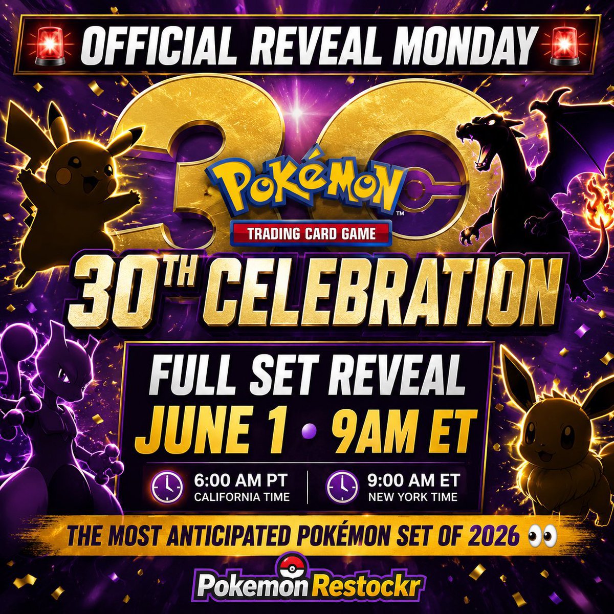 TCGTRACKER's tweet photo. 🚨MASSIVE NEWS🚨

The highly anticipated Pokémon TCG 30th Celebration set will be OFFICIALLY revealed on Monday, June 1st! 🎉⚡

https://t.co/gKyxxc6Z1i

🕘 9:00 AM ET 🕕 6:00 AM PT
This could be one of the biggest Pokémon TCG announcements in YEARS. 👀

Bookmark & Follow we'll have all the details the moment they drop. 🔔
#PokemonTCG #Pokemon30th