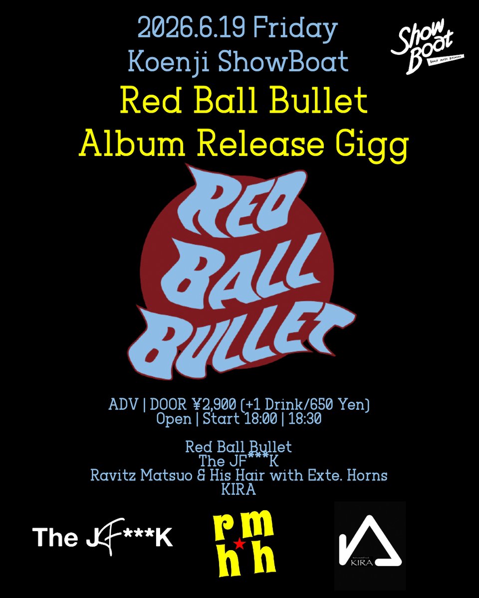 TheJFKrocks's tweet photo. 2026. 6/19(fri)@高円寺ShowBoat

"Red Ball Bullet Album Release Gigg"
Red Ball Bullet / The JF***K / YETI VALHALLA /
Ravitz Matsuo &amp; His Hair with Exte. Horns / KIRA

18:00 / start18:30 ￥2,850 
よろしくどうぞ！ https://t.co/utA5RvMYmQ
