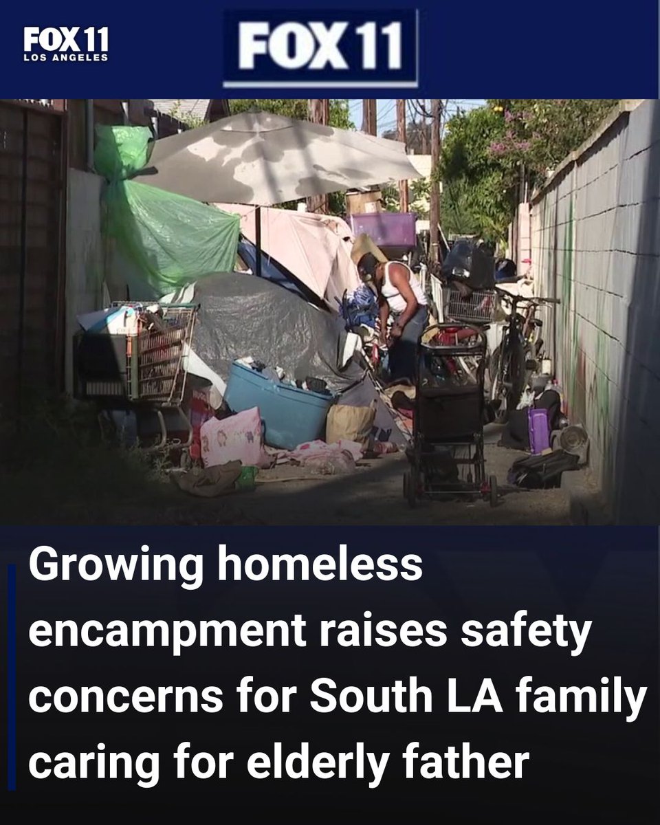 FOXLA's tweet photo. Growing homeless encampment is raising safety concerns for a South Los Angeles family caring for their elderly father. Follow @AFGutierrez for full story https://t.co/T5qyfP4uK6 https://t.co/HZWs2k1SCC