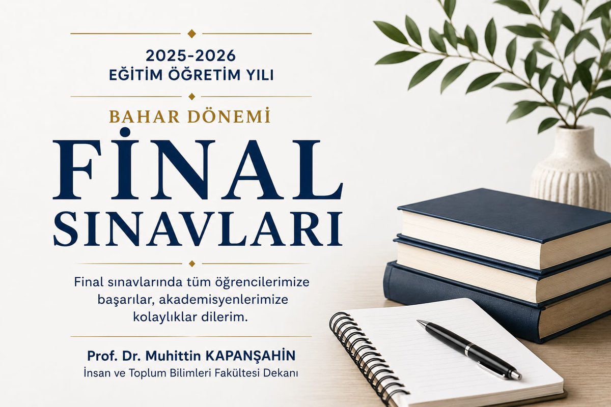 KBU_ITBF's tweet photo. 2025-2026 Eğitim Öğretim Yılı Bahar Dönemi Final Sınavlarında tüm öğrencilerimize başarılar, akademisyenlerimize kolaylıklar dilerim.

Prof. Dr. Muhittin KAPANŞAHİN
İnsan ve Toplum Bilimleri Fakültesi Dekanı https://t.co/gMJA8VXOdQ